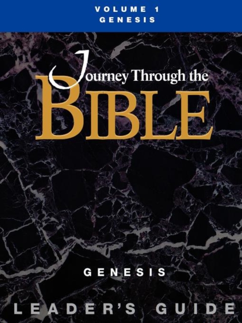 Journey Through the Bible Volume 1, Genesis Leader's Guide, Paperback / softback Book