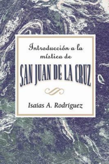 Introduccion a la mistica de San Juan de la Cruz AETH : An Introduction to the Mysticism of St. John of the Cross AETH (Spanish), EPUB eBook