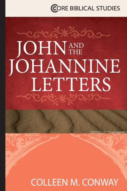 John and the Johannine Letters, Paperback / softback Book