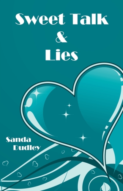 Sweet Talk and Lies, Paperback / softback Book