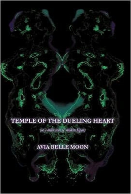 Temple of the Dueling Heart : (or a Brain Scan of Modern Japan.), Hardback Book