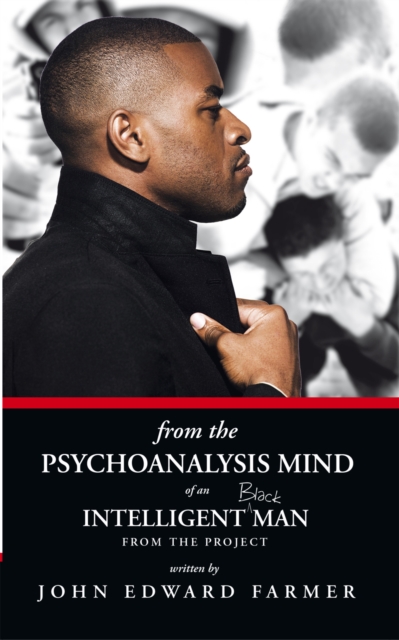 From the Psychoanalysis Mind of an Intelligent Black Man from the Project, EPUB eBook
