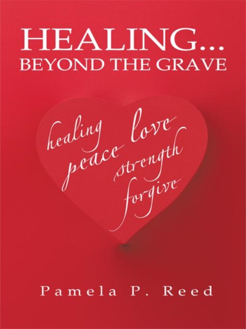Healing... Beyond the Grave, EPUB eBook