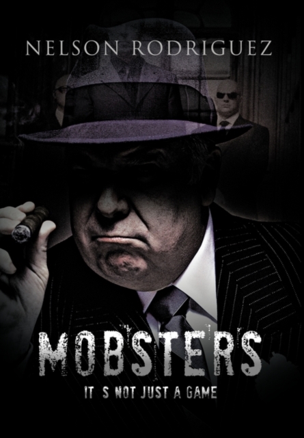 Mobster : It's Not Just a Game, Hardback Book