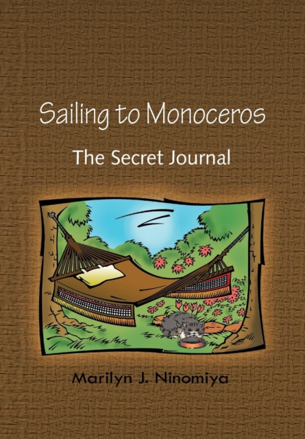 Sailing to Monoceros : The Secret Journal, Hardback Book
