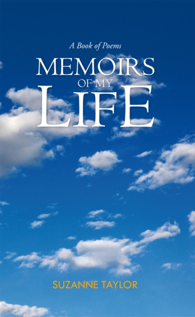 Memoirs of My Life : A Book of Poems, EPUB eBook