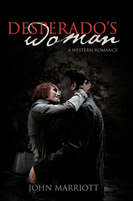 Desperado's Woman : A Western Romance, Paperback / softback Book
