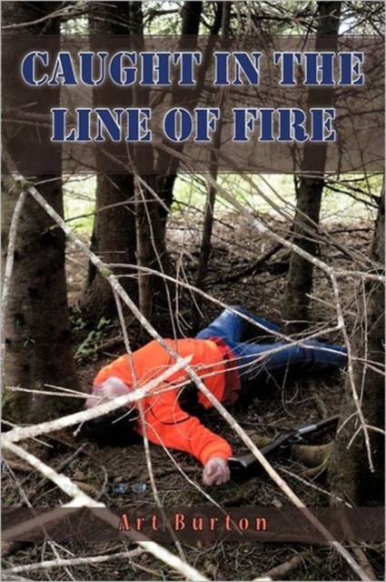 Caught in the Line of Fire, Paperback / softback Book