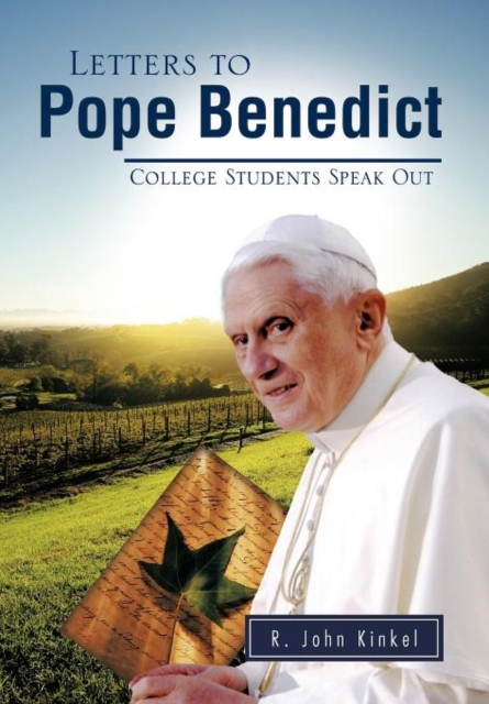 Letters to Pope Benedict : College Students Speak Out, Hardback Book