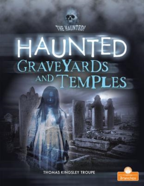 Haunted Graveyards and Temples, Paperback / softback Book