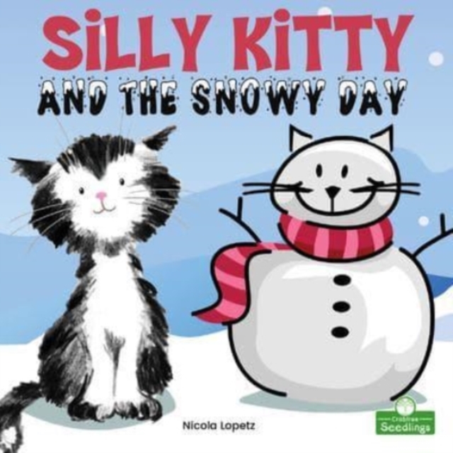 Silly Kitty and the Snowy Day, Paperback / softback Book