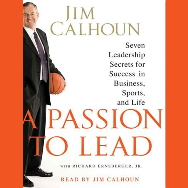 A Passion to Lead : Seven Leadership Secrets for Success in Business, Sports, and Life, eAudiobook MP3 eaudioBook