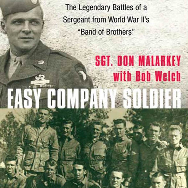 Easy Company Soldier : The Legendary Battles of a Sergeant from World War II's "Band of Brothers", eAudiobook MP3 eaudioBook