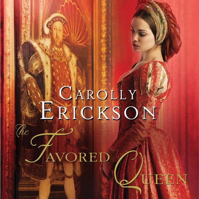 The Favored Queen : A Novel of Henry VIII's Third Wife, eAudiobook MP3 eaudioBook