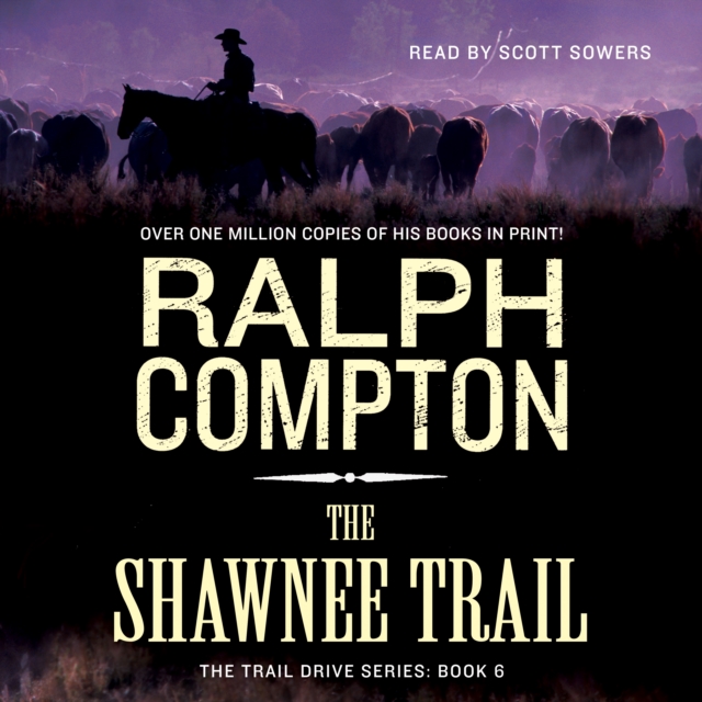 The Shawnee Trail : The Trail Drive, Book 6, eAudiobook MP3 eaudioBook