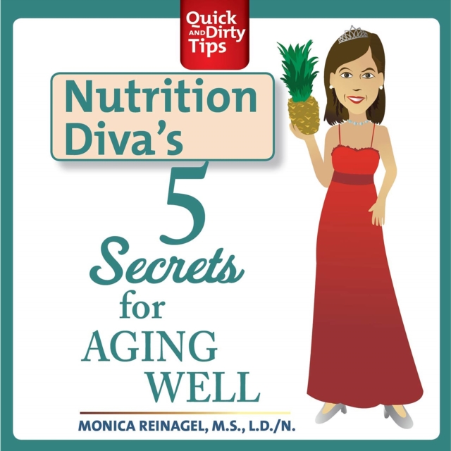 Nutrition Diva's 5 Secrets for Aging Well, eAudiobook MP3 eaudioBook