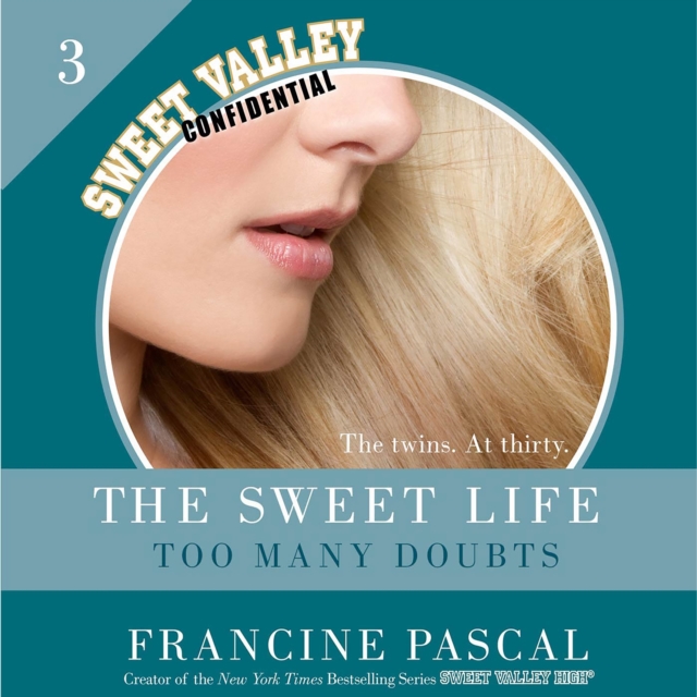 The Sweet Life #3: An E-Serial : Too Many Doubts, eAudiobook MP3 eaudioBook