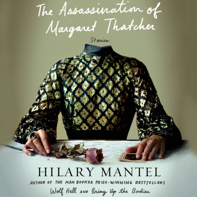 The Assassination of Margaret Thatcher : Stories, eAudiobook MP3 eaudioBook