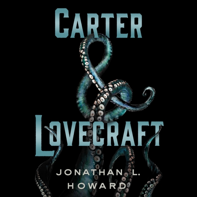 Carter & Lovecraft : A Novel, eAudiobook MP3 eaudioBook