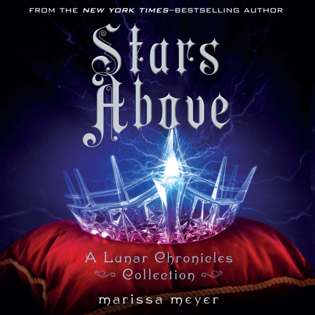 Stars Above: A Lunar Chronicles Collection, eAudiobook MP3 eaudioBook