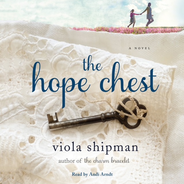 The Hope Chest : A Novel, eAudiobook MP3 eaudioBook