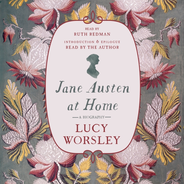 Jane Austen at Home : A Biography, eAudiobook MP3 eaudioBook