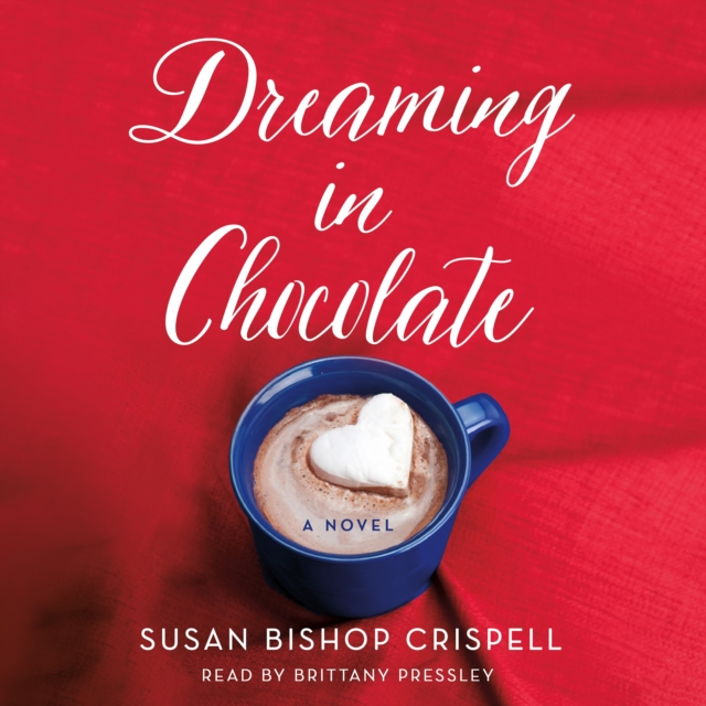 Dreaming in Chocolate : A Novel, eAudiobook MP3 eaudioBook