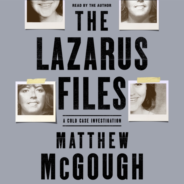 The Lazarus Files : A Cold Case Investigation, eAudiobook MP3 eaudioBook