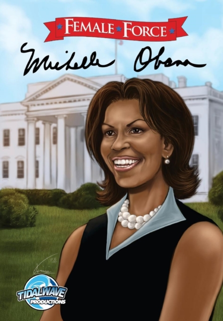 Female Force : Michelle Obama, Paperback / softback Book