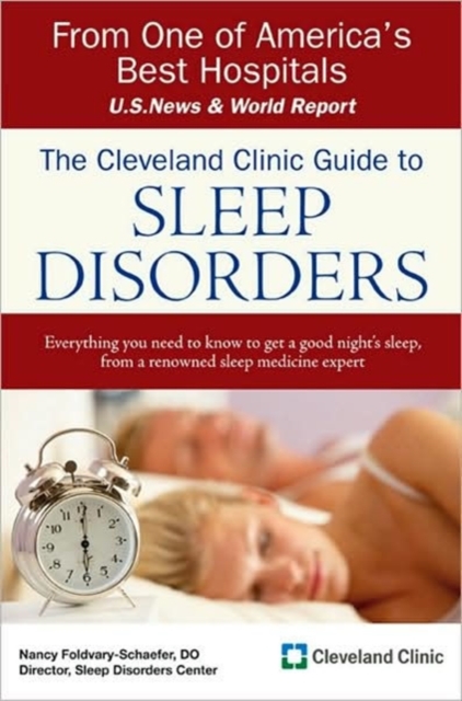 The Cleveland Clinic Guide to Sleep Disorders, Paperback Book