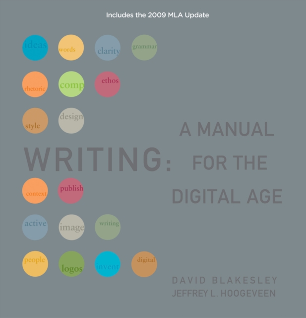 Writing : A Manual for the Digital Age, Comprehensive, 2009 MLA Update Edition, Hardback Book
