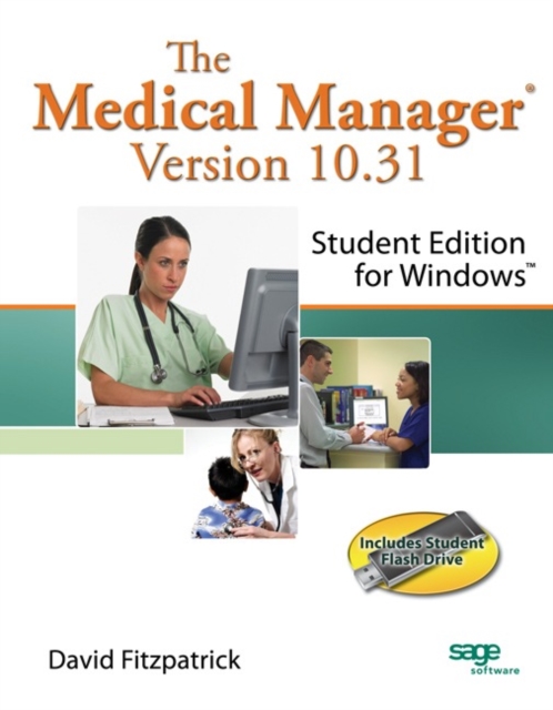 The Medical Manager Student Edition, Version 10.31, Paperback Book