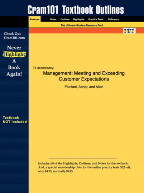 Studyguide for Management : Meeting and Exceeding Customer Expectations by Plunkett, ISBN 9780324259131, Paperback / softback Book