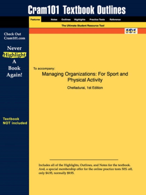 Studyguide for Managing Organizations : For Sport and Physical Activity by Chelladurai, ISBN 9781890871321, Paperback / softback Book