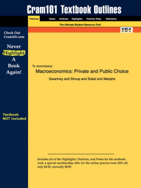 Studyguide for Macroeconomics : Private and Public Choice by Al., Gwartney Et, ISBN 9780030344749, Paperback / softback Book