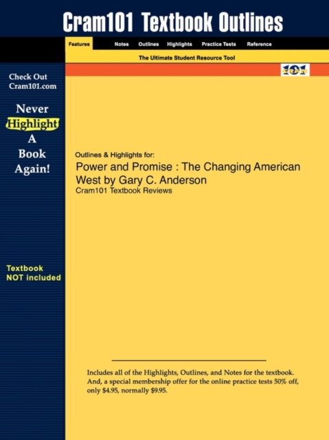 Studyguide for Power and Promise : The Changing American West by Anderson, Gary C., ISBN 9780321080622, Paperback / softback Book