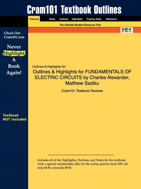 Outlines & Highlights for Fundamentals of Electric Circuits by Charles Alexander, Matthew Sadiku, Paperback / softback Book