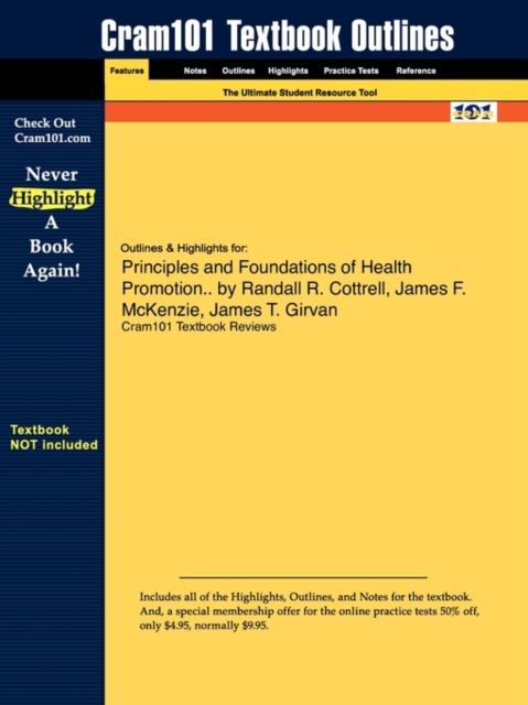 Studyguide for Principles and Foundations of Health Promotion and Education by Cottrell, Randall R., ISBN 9780321532350, Paperback / softback Book