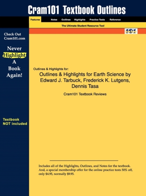 Studyguide for Earth Science by Tarbuck, Edward J., ISBN 9780136020073, Paperback / softback Book
