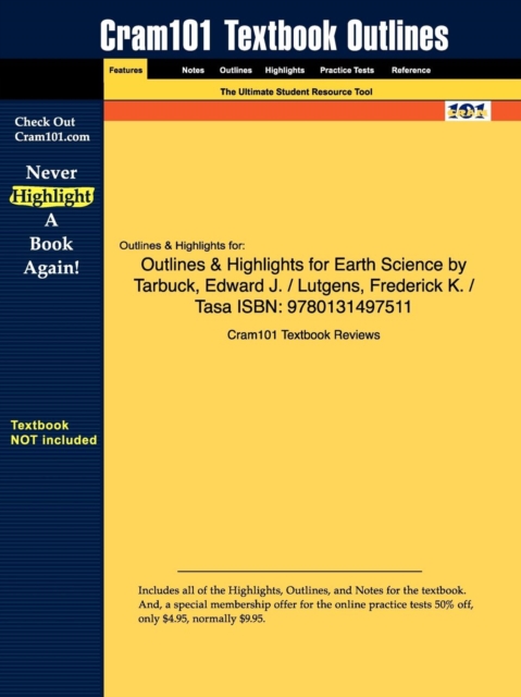 Outlines & Highlights for Earth Science by Tarbuck, Edward J. / Lutgens, Frederick K. / Tasa,, Paperback / softback Book