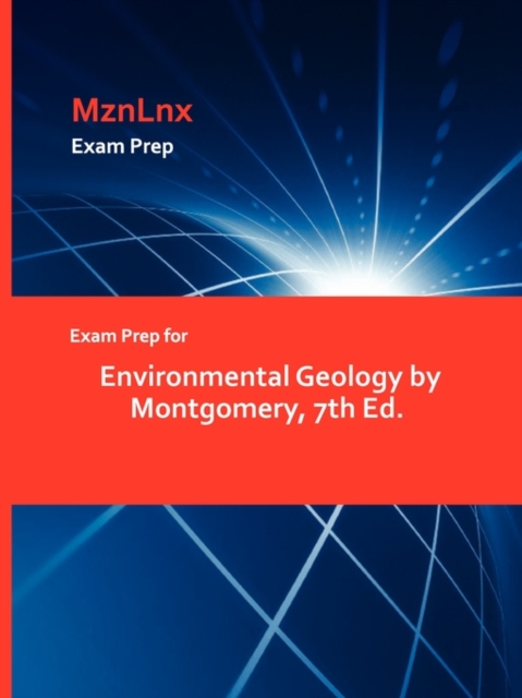 Exam Prep for Environmental Geology by Montgomery, 7th Ed., Paperback / softback Book