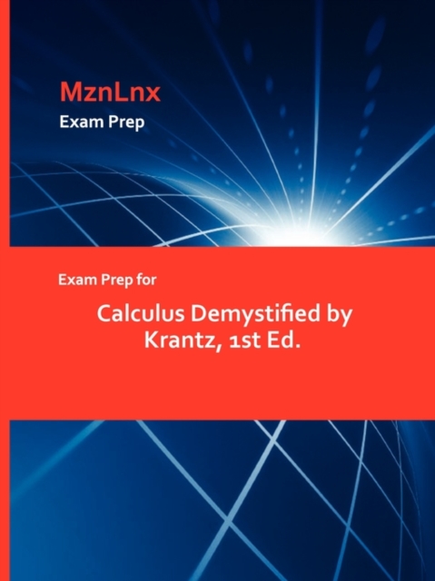 Exam Prep for Calculus Demystified by Krantz, 1st Ed., Paperback / softback Book