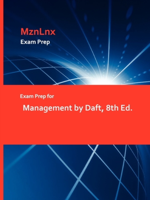 Exam Prep for Management by Daft, 8th Ed., Paperback / softback Book