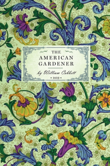 The American Gardener, Paperback / softback Book