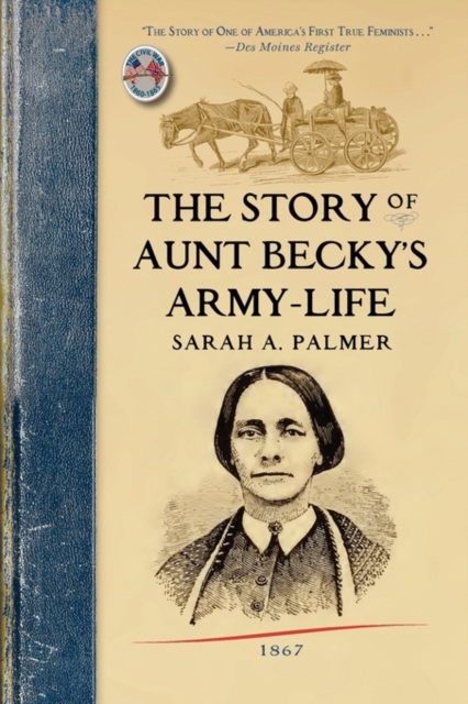 The Story of Aunt Becky's Army-life, Paperback / softback Book
