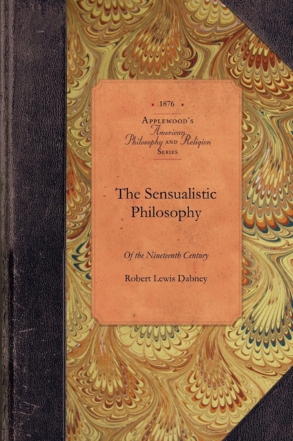The Sensualistic Philosophy, Paperback / softback Book