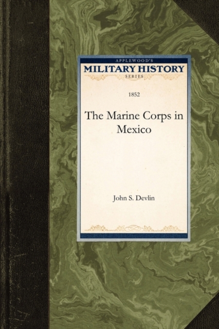 The Marine Corps in Mexico, Paperback / softback Book