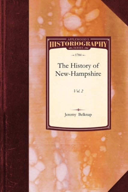 History of New-Hampshire : Vol. 1, Paperback / softback Book