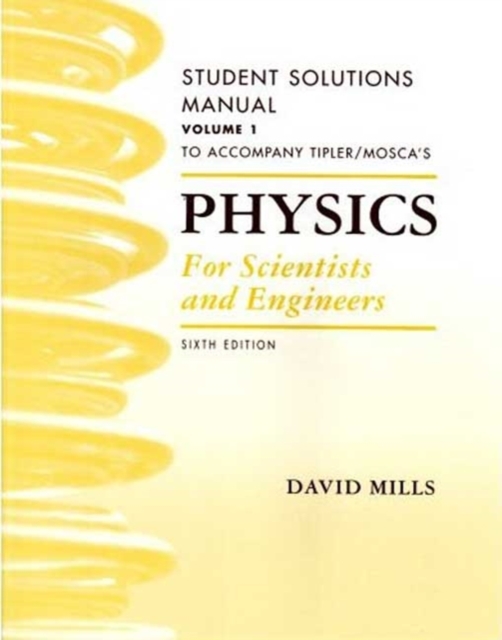 Physics for Scientists and Engineers Student Solutions Manual, Vol. 1, Paperback / softback Book