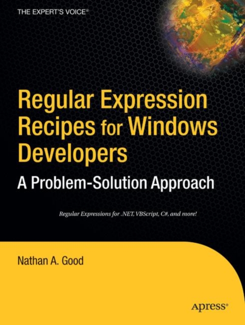 Regular Expression Recipes for Windows Developers : A Problem-Solution Approach, PDF eBook